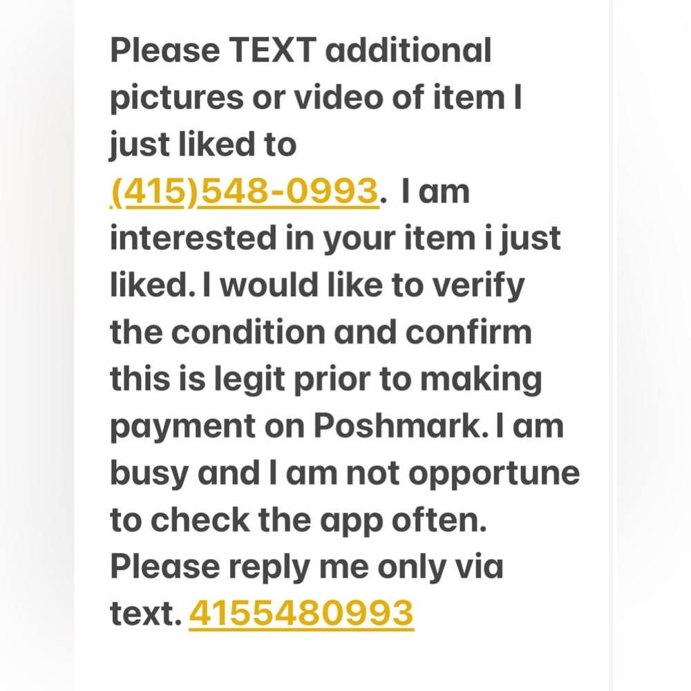 Please send pictures of your item I just liked. to 415.548 0993. I’m interested